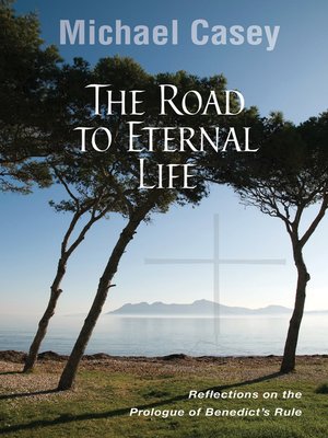 cover image of The Road to Eternal Life